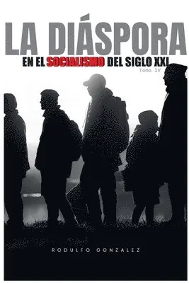 Diaspora en el Socialismo del Siglo XXI