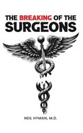 Breaking of the Surgeons