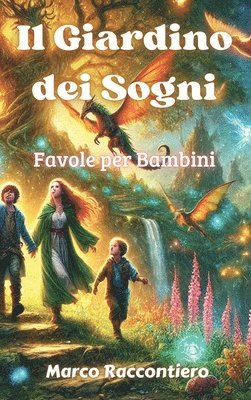 Marco Raccontiero - Giardino dei Sogni, Inbunden