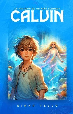 Diana Tello - Historia de Un Niño Llamado Calvin, Häftad