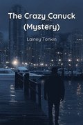 Crazy Canuck (Mystery)