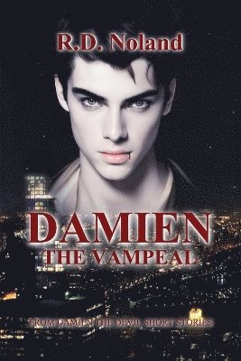R D Noland - Damien The Vampeal, Häftad. Tillgänglighet: Lägg i varukorg