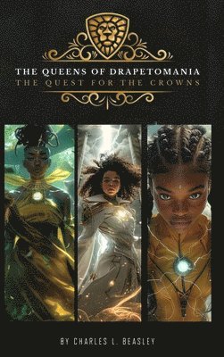 Charles L Beasley - Queens of Drapetomania, Inbunden