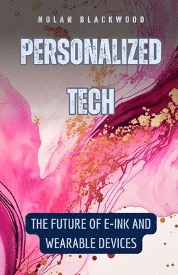 Nolan Blackwood - Personalized Tech, Häftad. Tillgänglighet: Lägg i varukorg