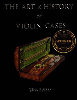 Glenn P Wood - Art & History of Violin Cases, Häftad. Tillgänglighet: Lägg i varukorg