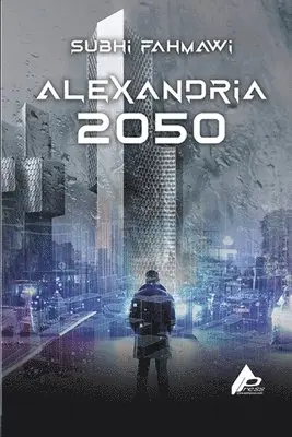Subhi Fahmawi - Alexandria 2050, Häftad. Tillgänglighet: Lägg i varukorg