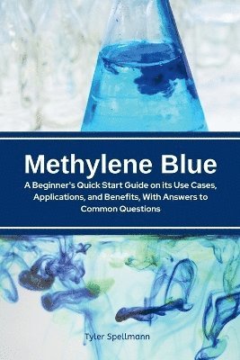 Tyler Spellmann - Methylene Blue, Häftad. Tillgänglighet: Lägg i varukorg