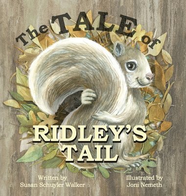 Susan Schuyler Walker - Tale of Ridley's Tail, Inbunden. Tillgänglighet: Lägg i varukorg