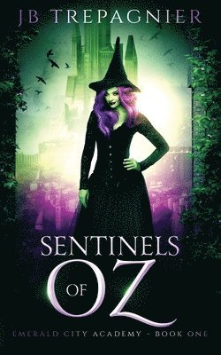 Jb Trepagnier - Sentinels of Oz, Häftad
