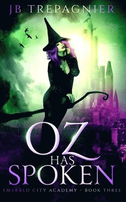 Jb Trepagnier - Oz Has Spoken, Häftad