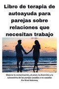 Libro de terapia de autoayuda para parejas sobre relaciones que necesitan mejorar