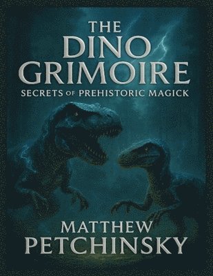 Matthew Petchinsky - Dino Grimoire, Häftad. Tillgänglighet: Lägg i varukorg