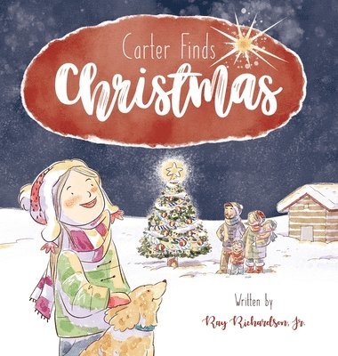 Ray Richardson - Carter Finds Christmas, Inbunden