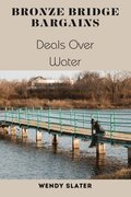 Bronze Bridge Bargains