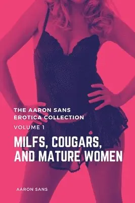 Aaron Sans - Aaron Sans Erotica Collection, Volume 1, Häftad. Tillgänglighet: Lägg i varukorg