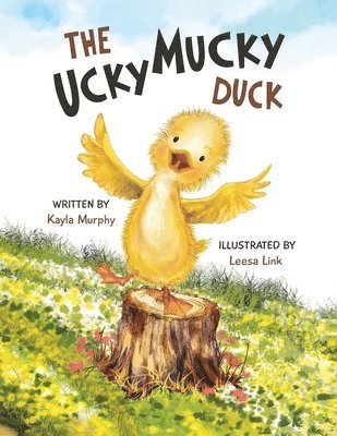 Kayla Murphy - Ucky Mucky Duck, Häftad