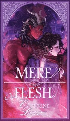 Catherine LaBadie - Mere Flesh, Inbunden. Tillgänglighet: Lägg i varukorg