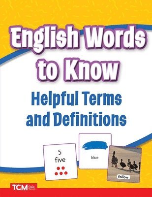 Teacher Created Materials - English Words to Know for Newcomers, Häftad