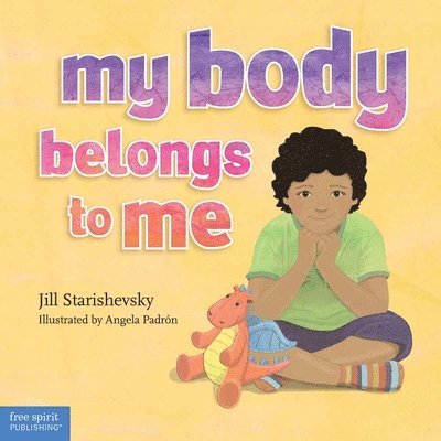 Jill Starishevsky - My Body Belongs to Me, Häftad. Tillgänglighet: Lägg i varukorg