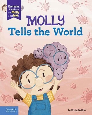 Krista Weltner - Molly Tells the World: A Book about Dyslexia and Self-Esteem, Häftad