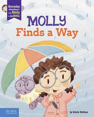 Krista Weltner - Molly Finds a Way: A Book about Dyslexia and Personal Strengths, Häftad