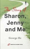 George He - The Story of Sharon, Jenny and Me, Häftad