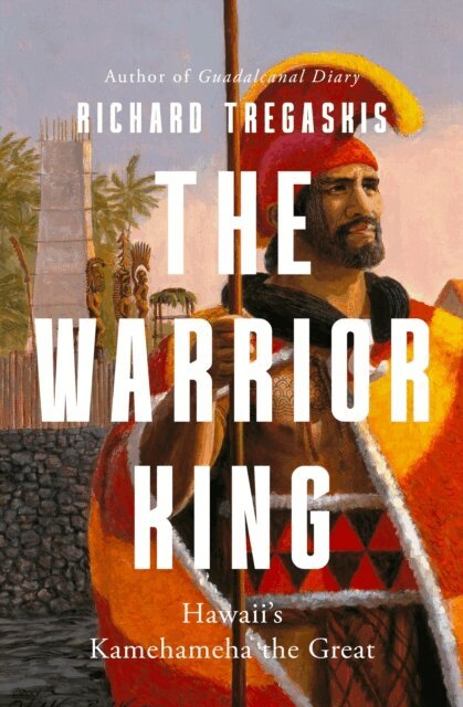 Richard Tregaskis - Warrior King, E-bok