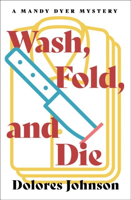 Dolores Johnson - Wash, Fold, and Die, E-bok