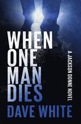 Dave White - When One Man Dies, Häftad