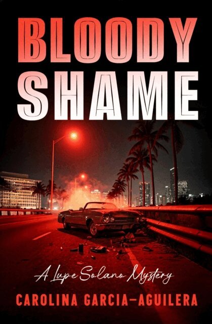 Carolina Garcia-Aguilera - Bloody Shame, E-bok