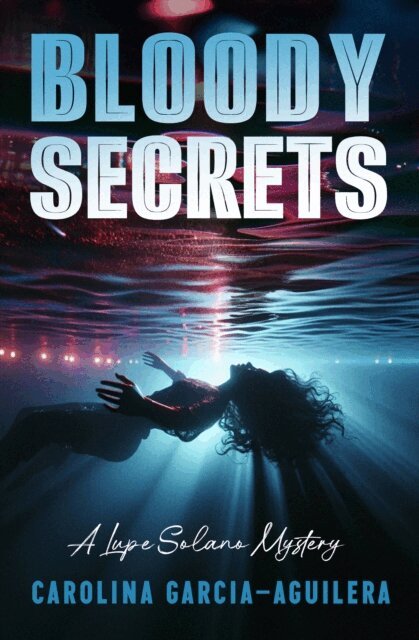 Carolina Garcia-Aguilera - Bloody Secrets, E-bok