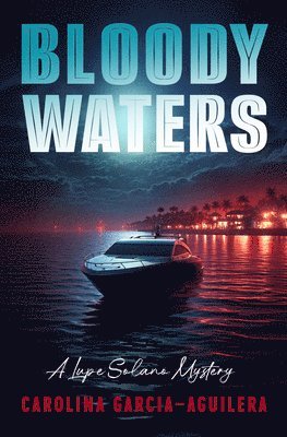 Carolina Garcia-Aguilera - Bloody Waters, Häftad