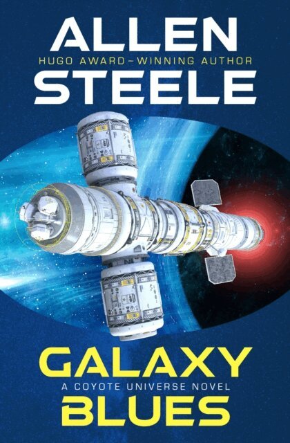 Allen Steele - Galaxy Blues, E-bok