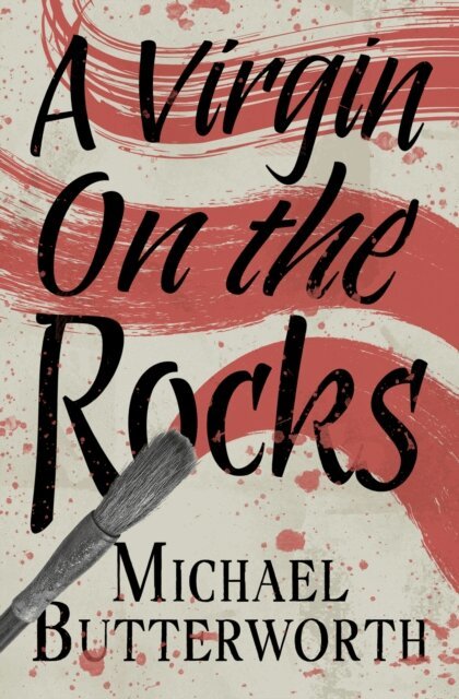 Michael Butterworth - Virgin on the Rocks, E-bok