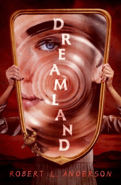 Robert L. Anderson - Dreamland, E-bok