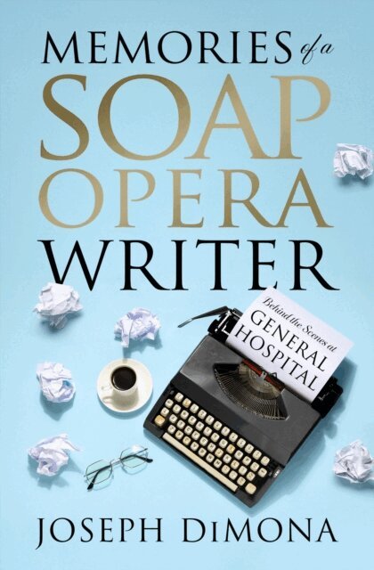 Joseph DiMona - Memories of a Soap Opera Writer, E-bok. Tillgänglighet: Lägg i varukorg