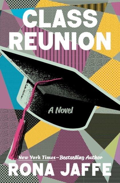 Rona Jaffe - Class Reunion, E-bok