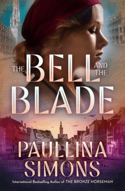 Paullina Simons - Bell and the Blade, E-bok