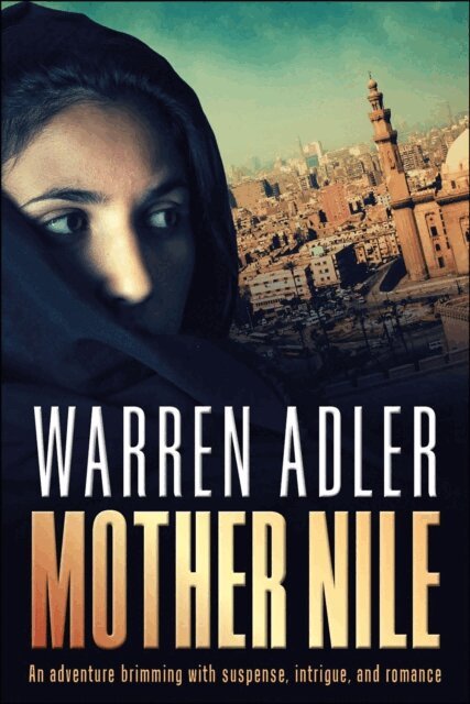 Warren Adler - Mother Nile, E-bok