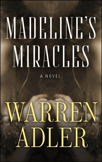 Warren Adler - Madeline's Miracles, E-bok