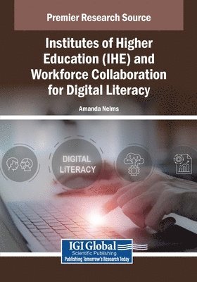 Amanda Nelms - Institutes of Higher Education (IHE) and Workforce Collaboration for Digital Literacy, Häftad
