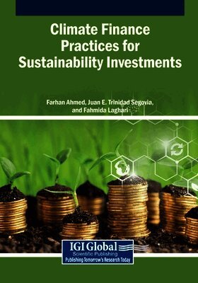 Farhan Ahmed, Juan E. Trinidad Segovia - Climate Finance Practices for Sustainability Investments, Häftad