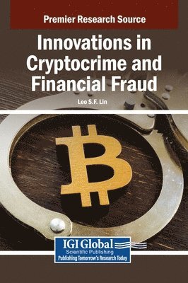 Leo S.F. Lin - Innovations in Cryptocrime and Financial Fraud, Inbunden. Tillgänglighet: Lägg i varukorg
