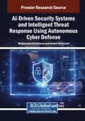 AI-Driven Security Systems and Intelligent Threat Response Using Autonomous Cyber Defense