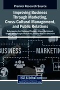 Improving Business Through Marketing, Cross-Cultural Management, and Public Relations