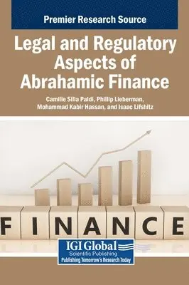 Camille Silla Paldi, Phillip Lieberman, Mohammad Kabir Hassan, Isaac Lifshitz - Legal and Regulatory Aspects of Abrahamic Finance, Inbunden. Tillgänglighet: Lägg i varukorg