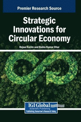 Rejaul Karim, Bablu Kumar Dhar - Strategic Innovations for Circular Economy, Inbunden. Tillgänglighet: Lägg i varukorg