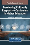 Developing Culturally Responsive Curriculum in Higher Education