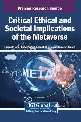 Esraa Hassan, Abeer Saber, Deepak Gupta - Critical Ethical and Societal Implications of the Metaverse, Inbunden