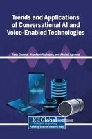 Yash Chawla, Shubham Mahajan, Akshat Agrawal - Trends and Applications of Conversational AI and Voice-Enabled Technologies, Inbunden